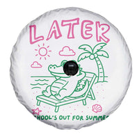 Later Gator School's Out for Summer Spare Tire Cover Funny Last Day of School