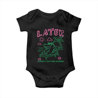 Later Gator School's Out for Summer Baby Onesie Funny Last Day of School