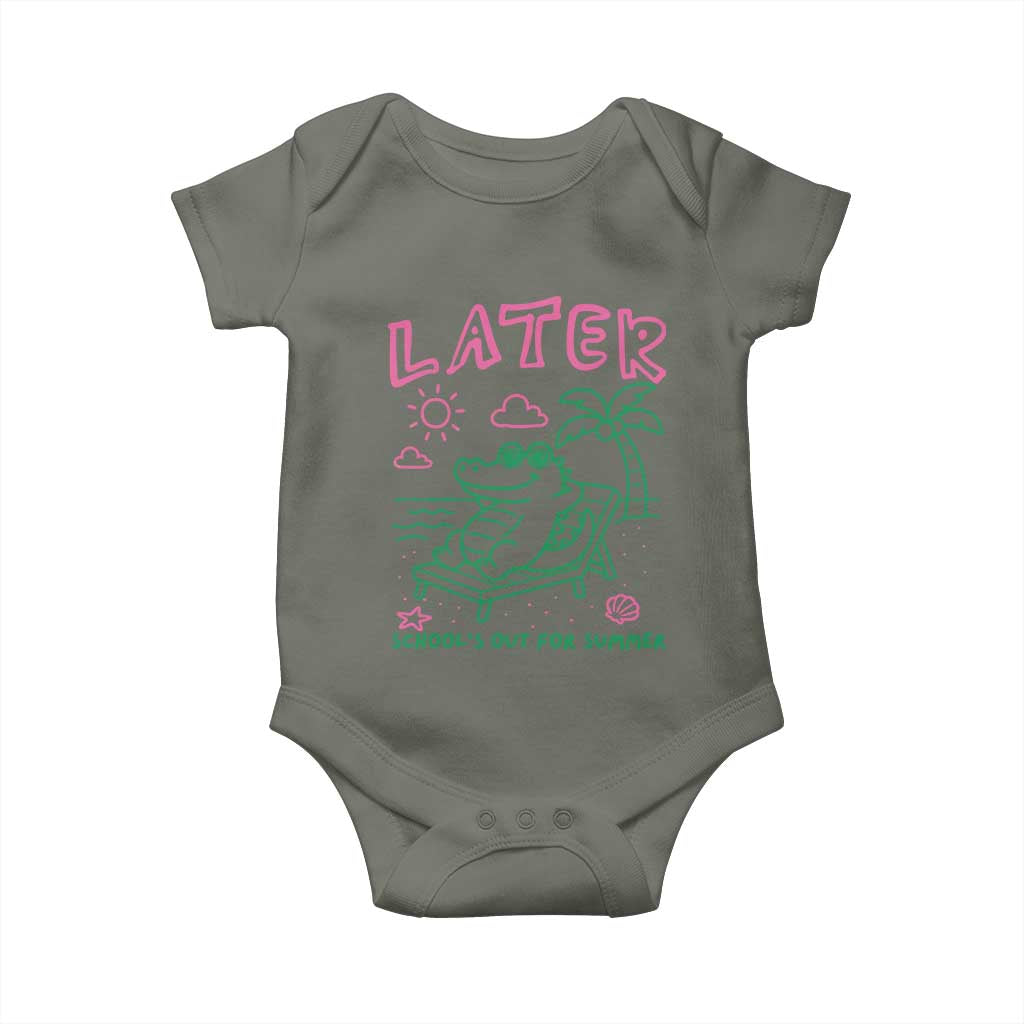 Later Gator School's Out for Summer Baby Onesie Funny Last Day of School