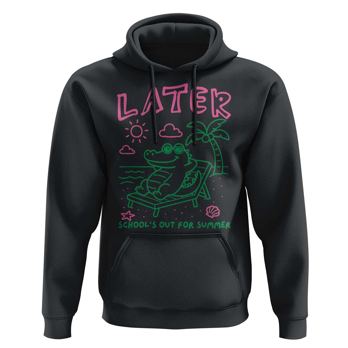 Later Gator School's Out for Summer Hoodie Funny Last Day of School