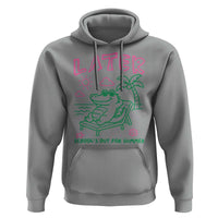 Later Gator School's Out for Summer Hoodie Funny Last Day of School