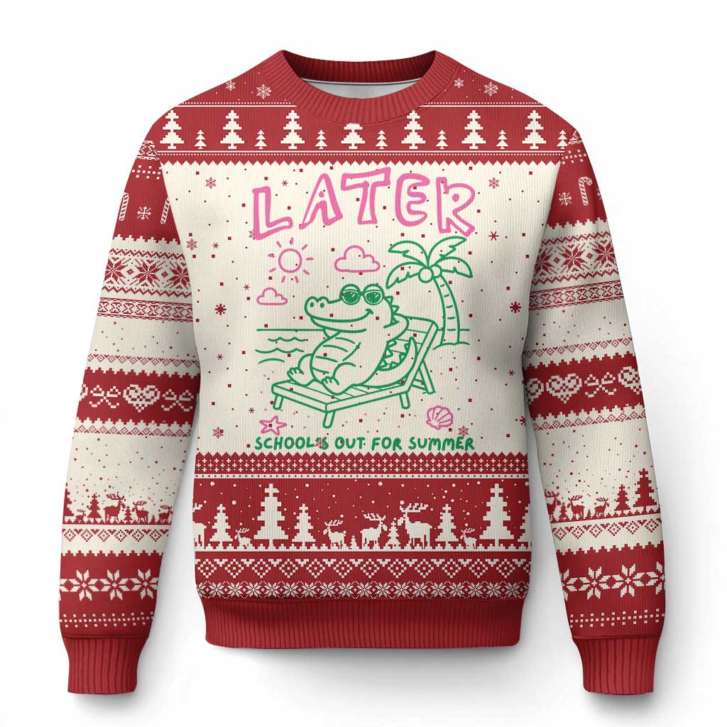 Later Gator School's Out for Summer Ugly Christmas Sweater Funny Last Day of School
