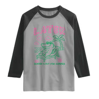 Later Gator School's Out for Summer Raglan Shirt Funny Last Day of School
