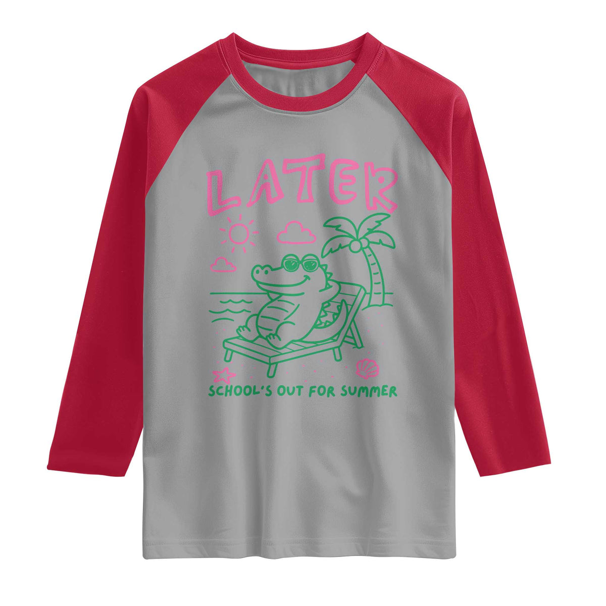 Later Gator School's Out for Summer Raglan Shirt Funny Last Day of School