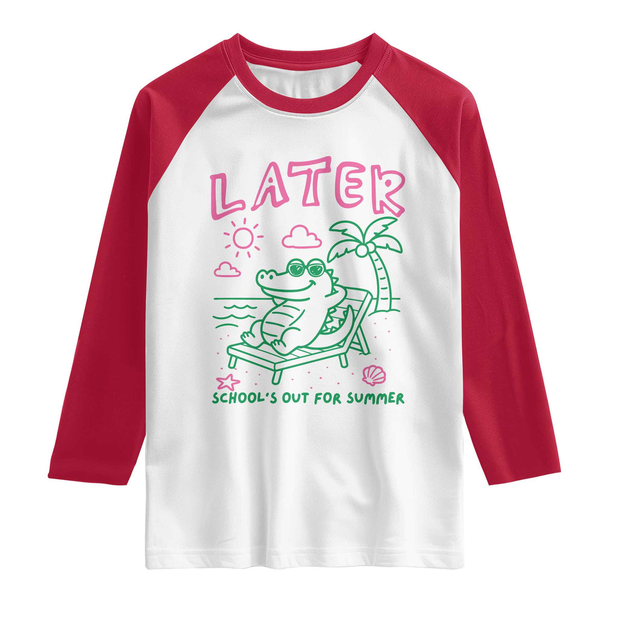 Later Gator School's Out for Summer Raglan Shirt Funny Last Day of School