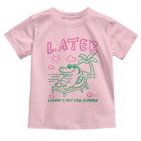 Later Gator School's Out for Summer Toddler T Shirt Funny Last Day of School
