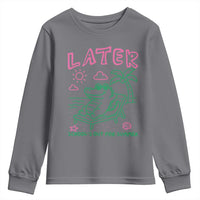 Later Gator School's Out for Summer Youth Sweatshirt Funny Last Day of School