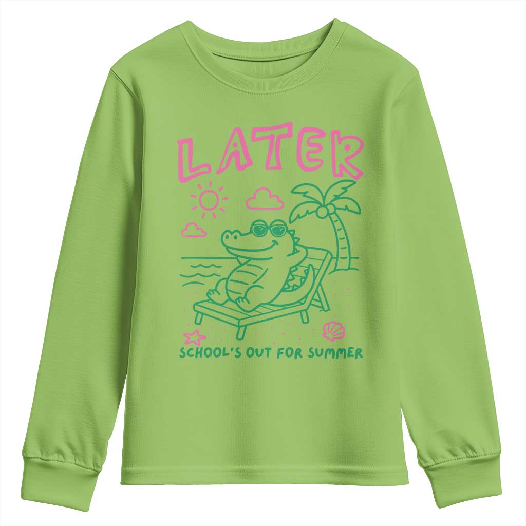 Later Gator School's Out for Summer Youth Sweatshirt Funny Last Day of School