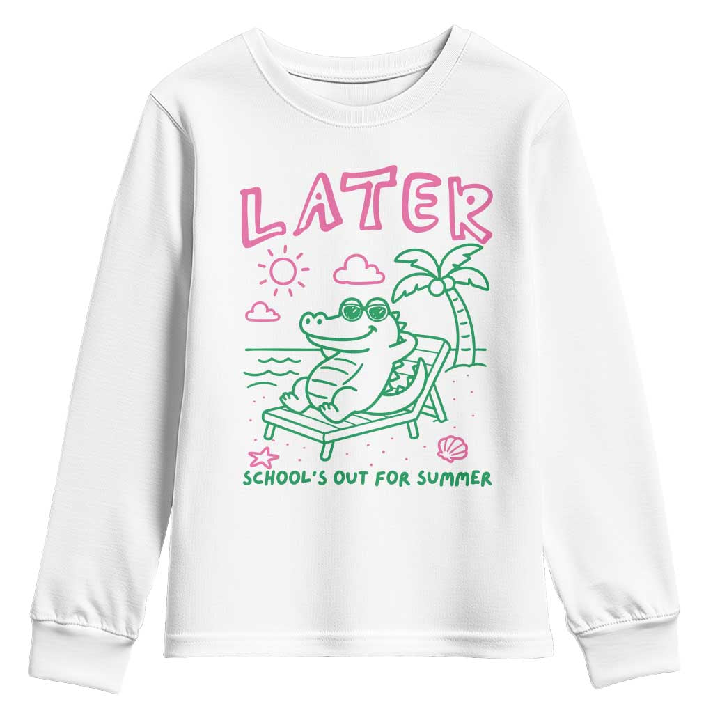 Later Gator School's Out for Summer Youth Sweatshirt Funny Last Day of School