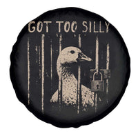 Got Too Silly Spare Tire Cover Funny Goose Jailbird Prison