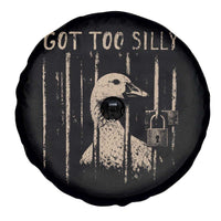 Got Too Silly Spare Tire Cover Funny Goose Jailbird Prison