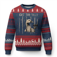 Got Too Silly Ugly Christmas Sweater Funny Goose Jailbird Prison