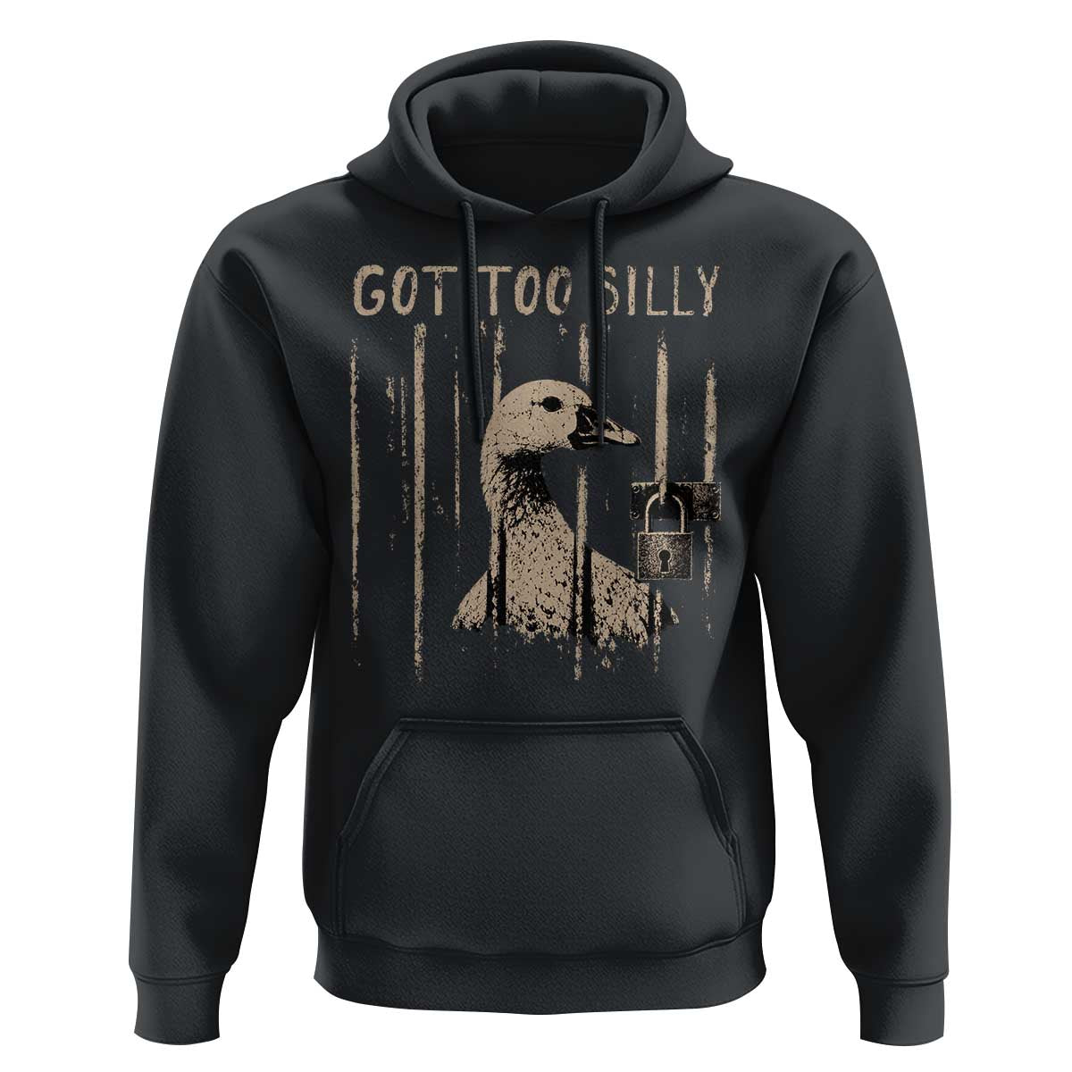 Got Too Silly Hoodie Funny Goose Jailbird Prison