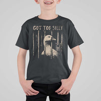 Got Too Silly T Shirt For Kid Funny Goose Jailbird Prison
