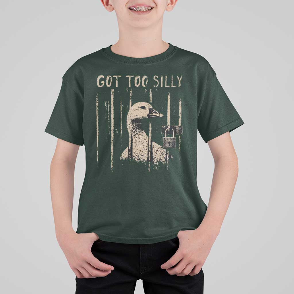 Got Too Silly T Shirt For Kid Funny Goose Jailbird Prison