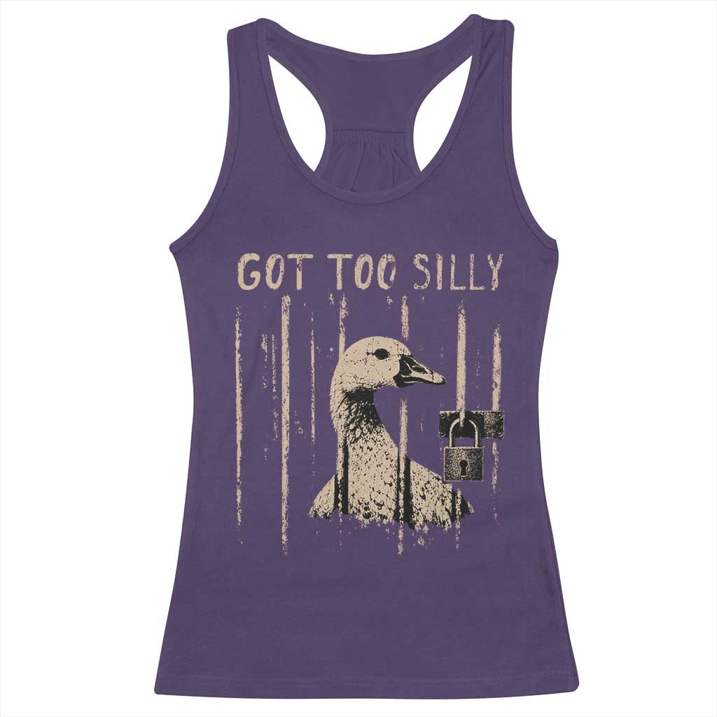 Got Too Silly Racerback Tank Top Funny Goose Jailbird Prison