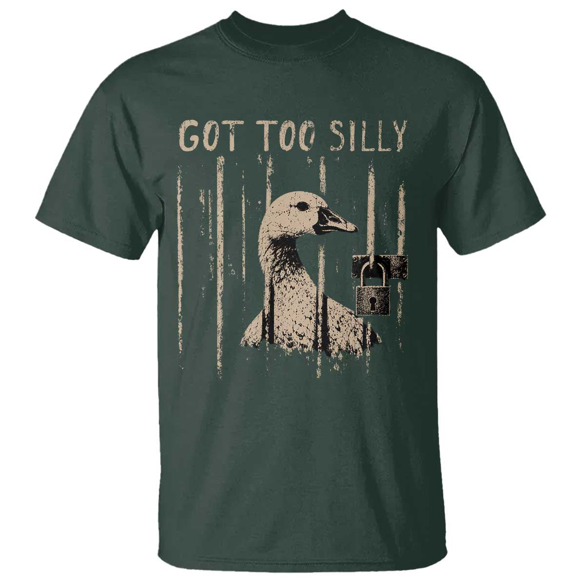 Got Too Silly T Shirt Funny Goose Jailbird Prison