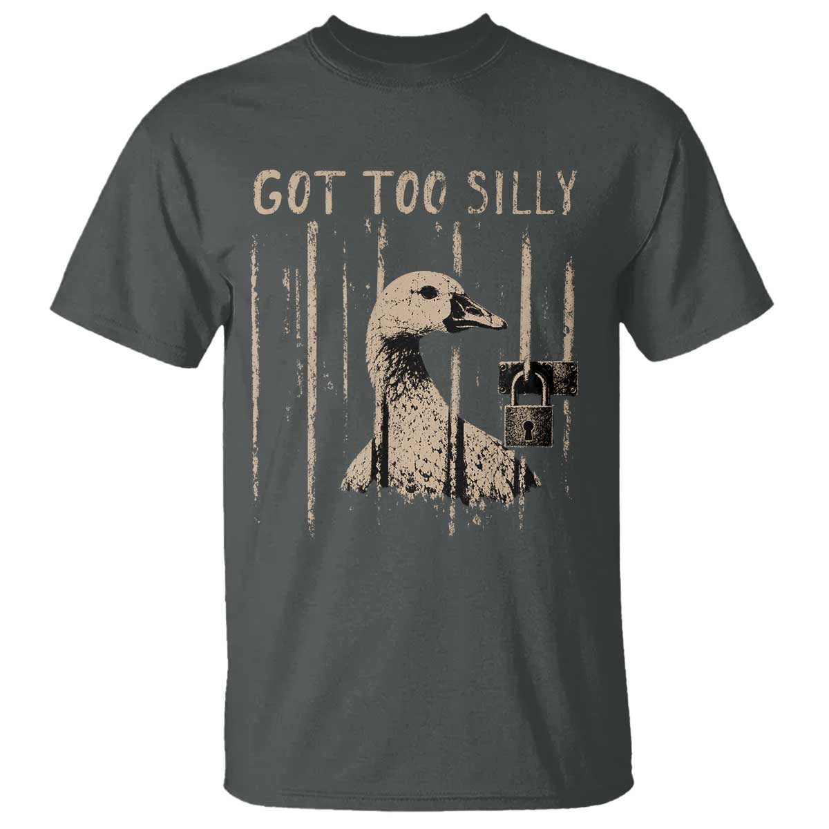 Got Too Silly T Shirt Funny Goose Jailbird Prison