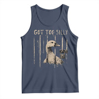 Got Too Silly Tank Top Funny Goose Jailbird Prison