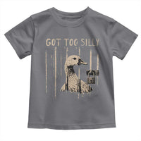 Got Too Silly Toddler T Shirt Funny Goose Jailbird Prison