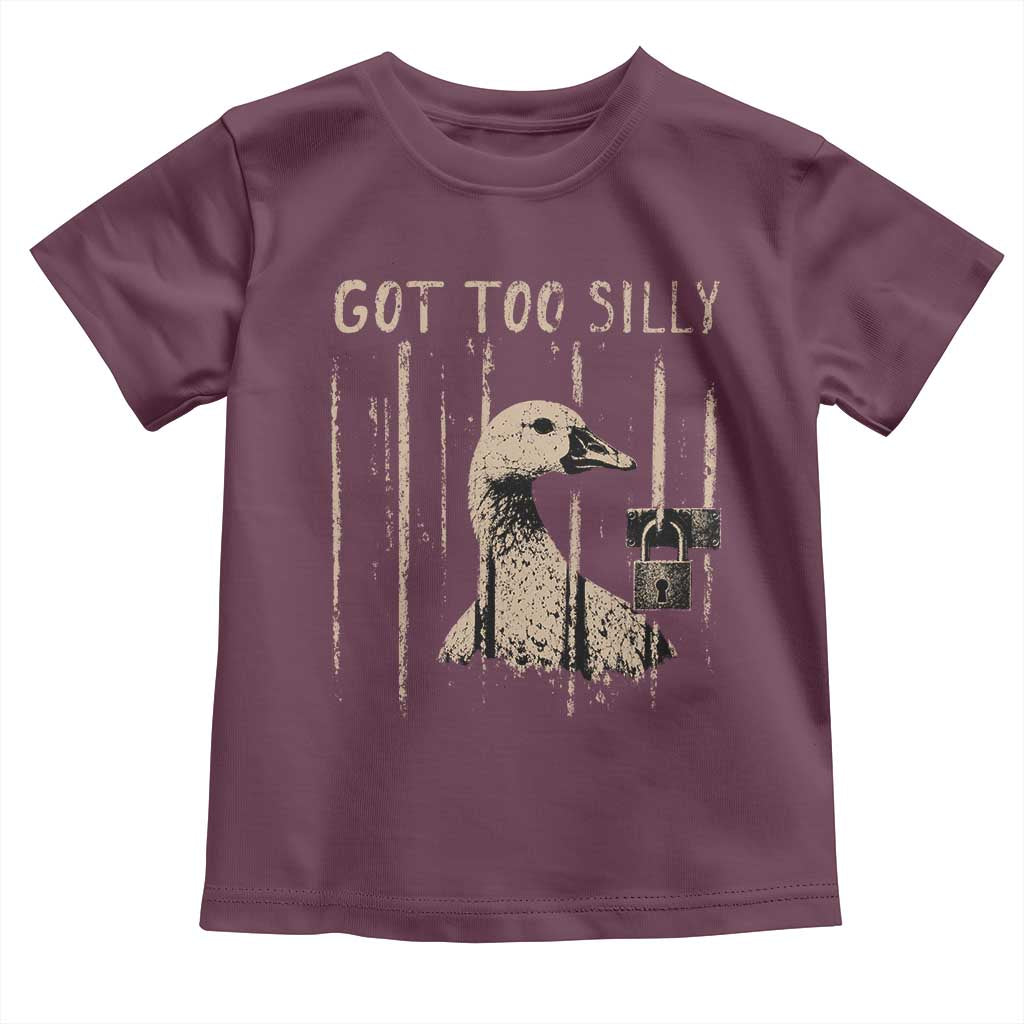 Got Too Silly Toddler T Shirt Funny Goose Jailbird Prison