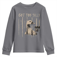 Got Too Silly Youth Sweatshirt Funny Goose Jailbird Prison