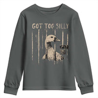 Got Too Silly Youth Sweatshirt Funny Goose Jailbird Prison