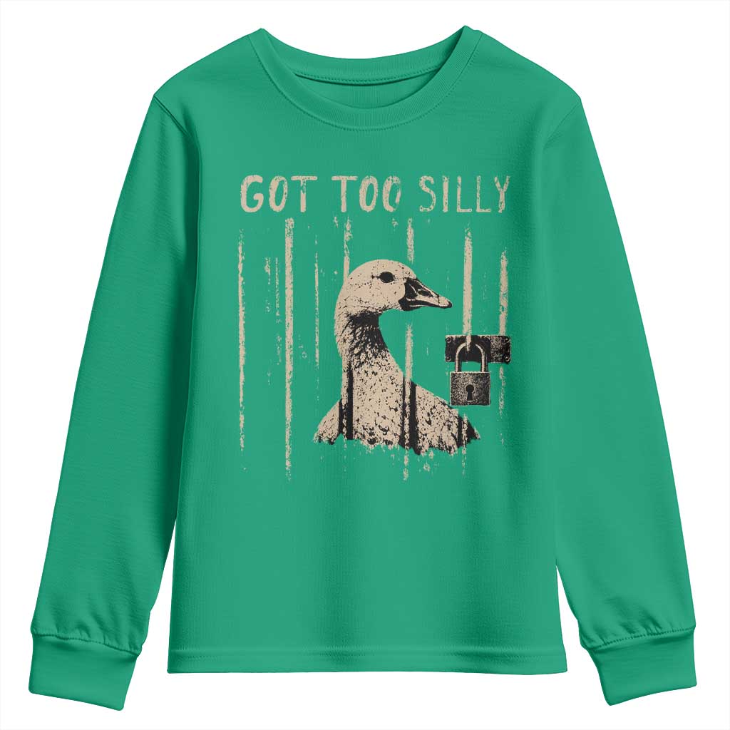 Got Too Silly Youth Sweatshirt Funny Goose Jailbird Prison