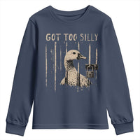 Got Too Silly Youth Sweatshirt Funny Goose Jailbird Prison