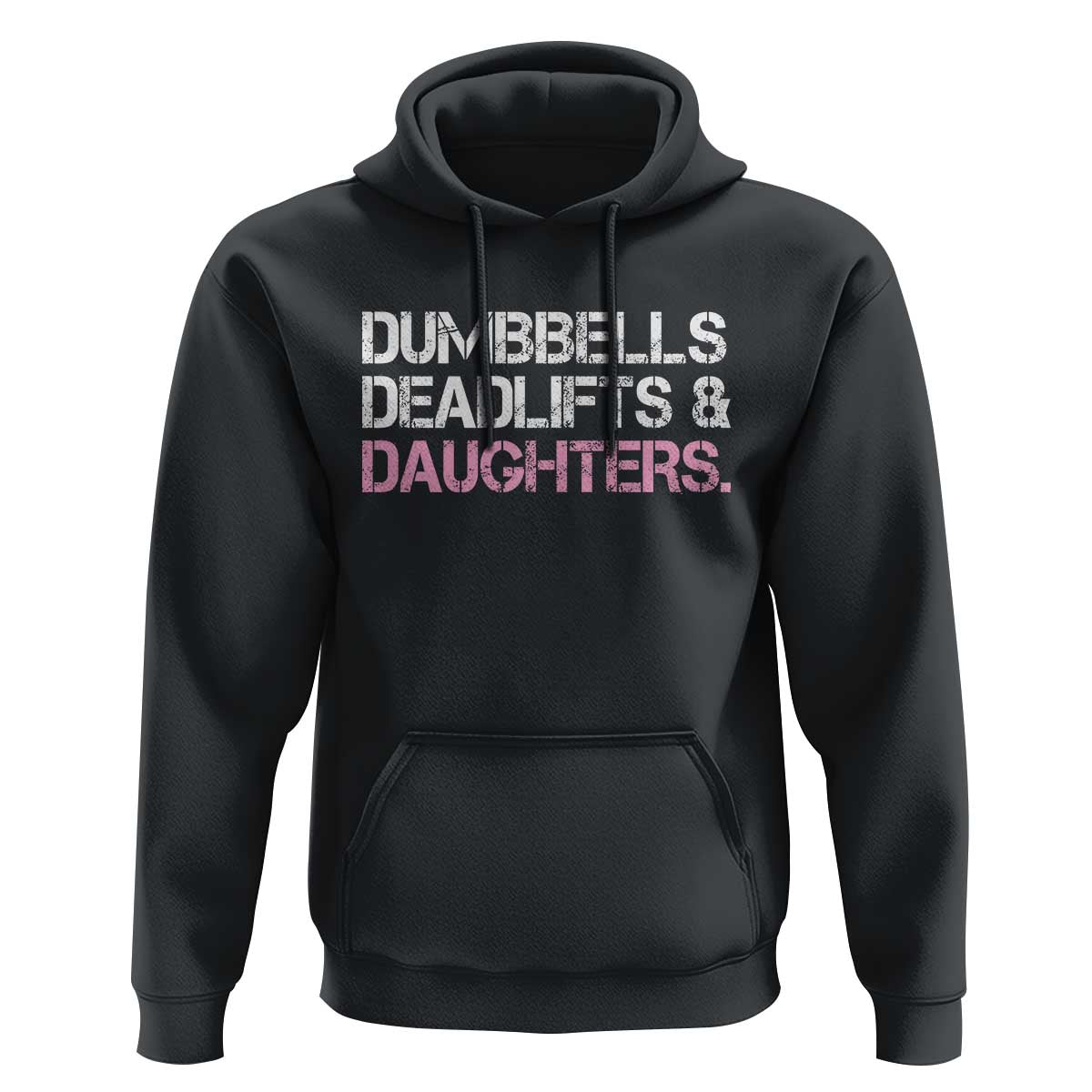 Dumbbells Deadlifts And Daughters Hoodie Funny Gym Girl Dad