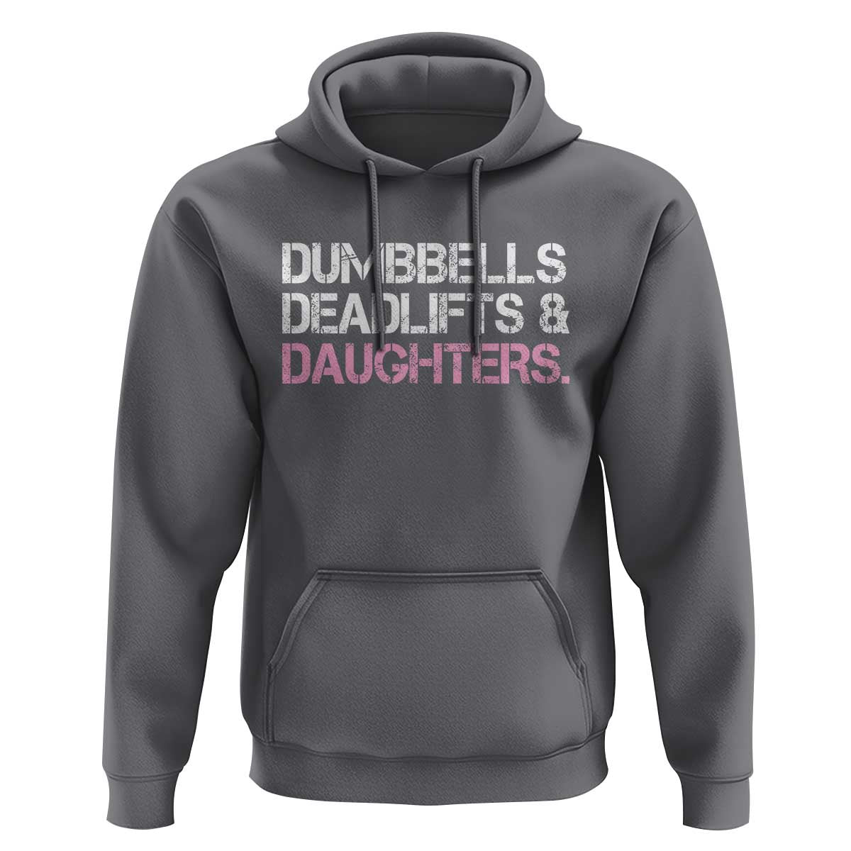 Dumbbells Deadlifts And Daughters Hoodie Funny Gym Girl Dad