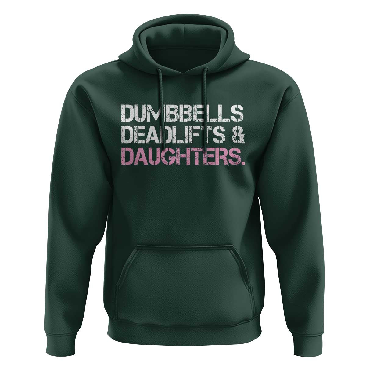 Dumbbells Deadlifts And Daughters Hoodie Funny Gym Girl Dad