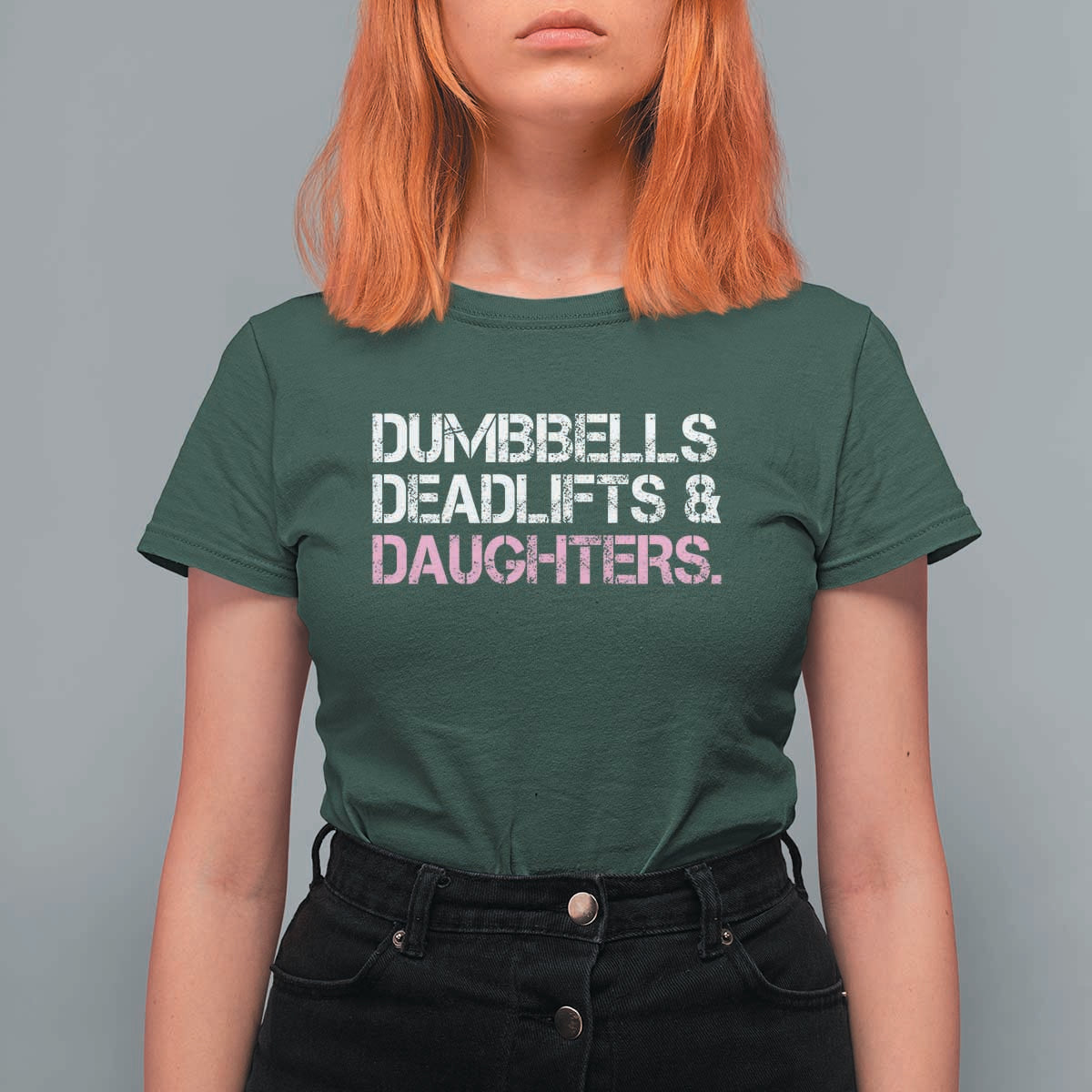 Dumbbells Deadlifts And Daughters T Shirt For Women Funny Gym Girl Dad