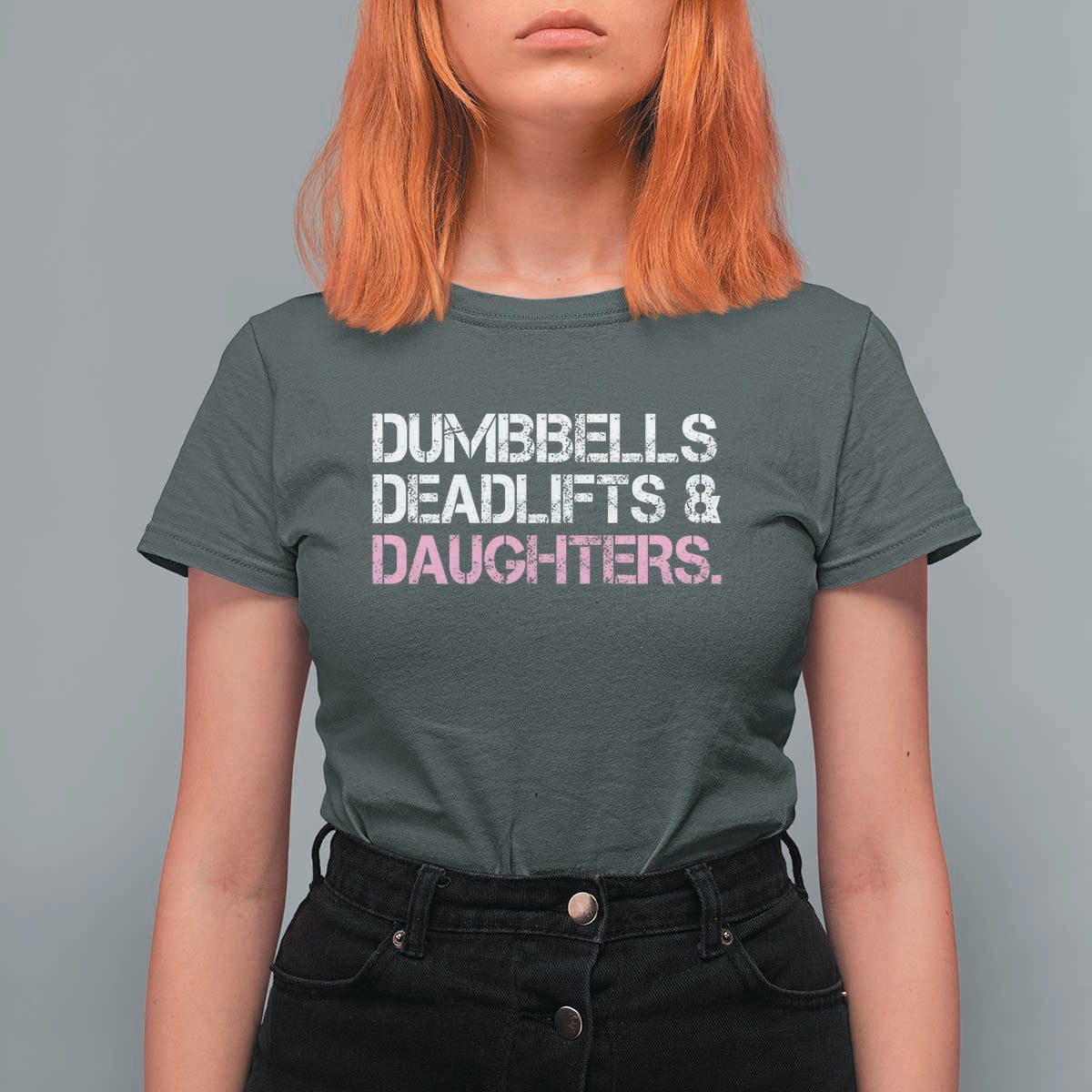 Dumbbells Deadlifts And Daughters T Shirt For Women Funny Gym Girl Dad