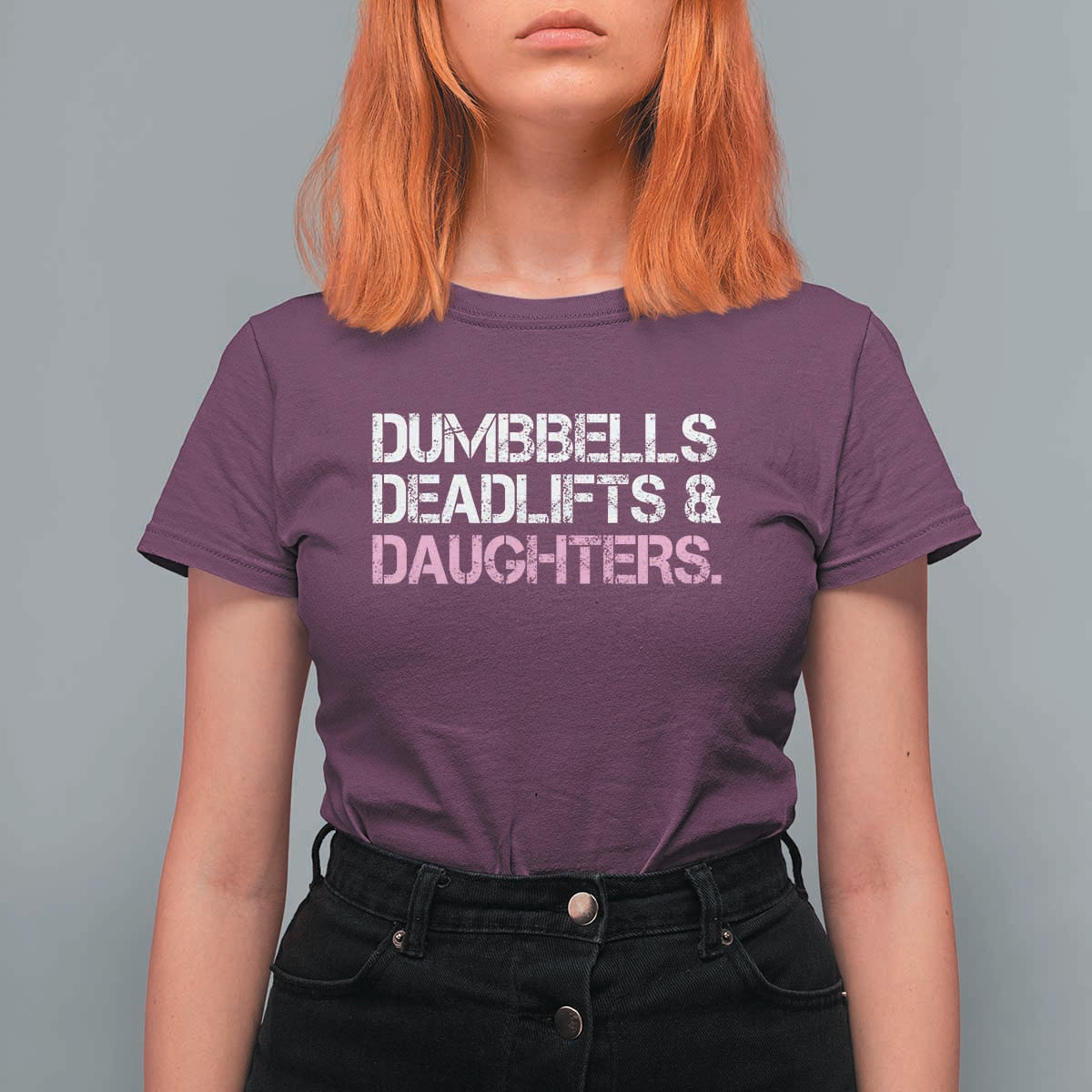 Dumbbells Deadlifts And Daughters T Shirt For Women Funny Gym Girl Dad