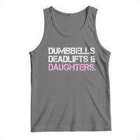 Dumbbells Deadlifts And Daughters Tank Top Funny Gym Girl Dad