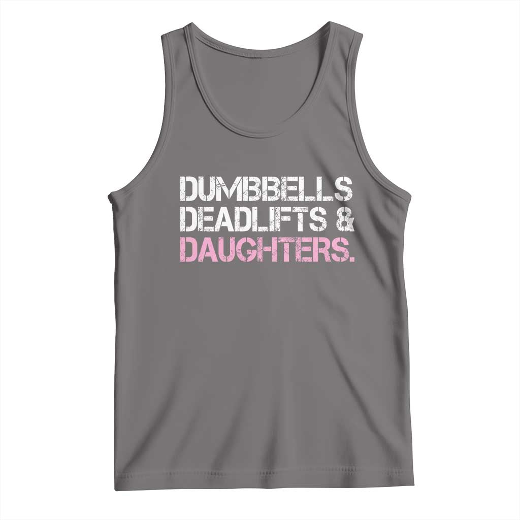 Dumbbells Deadlifts And Daughters Tank Top Funny Gym Girl Dad