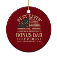 Best Effin Bonus Dad Ever Ceramic Ornament Step Dad American Flag Father's Day Gifts