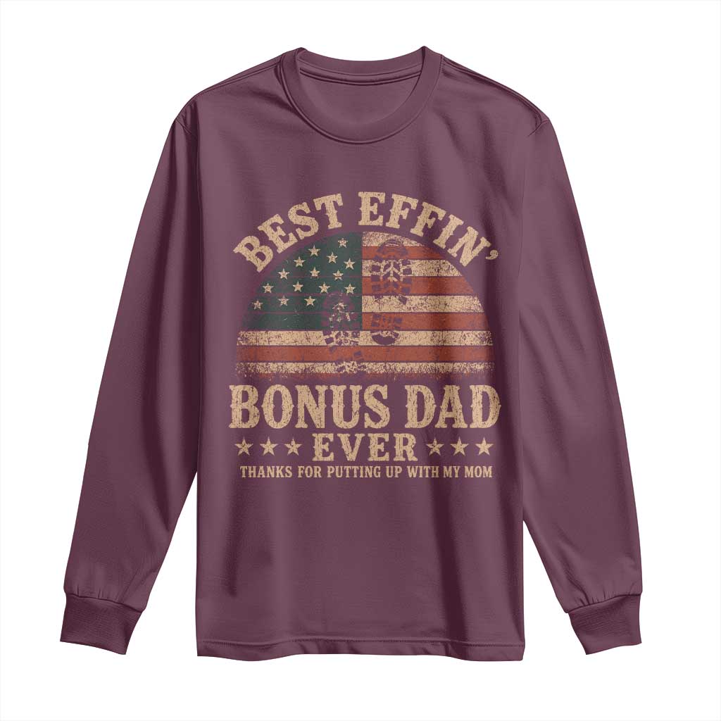 Best Effin Bonus Dad Ever Long Sleeve Shirt Step Dad American Flag Father's Day Gifts