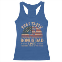 Best Effin Bonus Dad Ever Racerback Tank Top Step Dad American Flag Father's Day Gifts