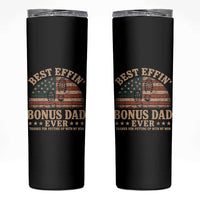 Best Effin Bonus Dad Ever Skinny Tumbler Step Dad American Flag Father's Day Gifts