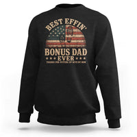Best Effin Bonus Dad Ever Sweatshirt Step Dad American Flag Father's Day Gifts