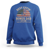 Best Effin Bonus Dad Ever Sweatshirt Step Dad American Flag Father's Day Gifts