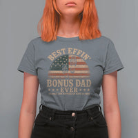 Best Effin Bonus Dad Ever T Shirt For Women Step Dad American Flag Father's Day Gifts