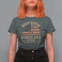 Best Effin Bonus Dad Ever T Shirt For Women Step Dad American Flag Father's Day Gifts