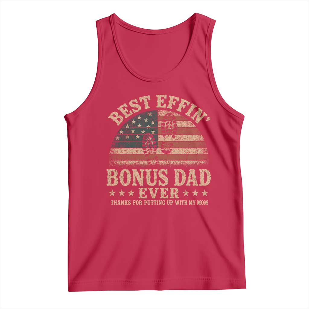 Best Effin Bonus Dad Ever Tank Top Step Dad American Flag Father's Day Gifts