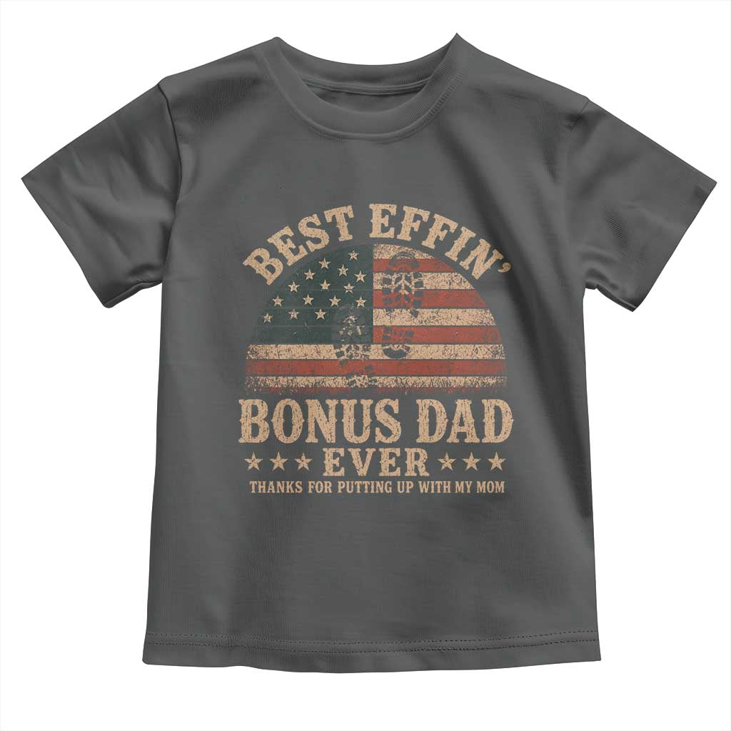 Best Effin Bonus Dad Ever Toddler T Shirt Step Dad American Flag Father's Day Gifts