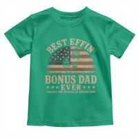 Best Effin Bonus Dad Ever Toddler T Shirt Step Dad American Flag Father's Day Gifts