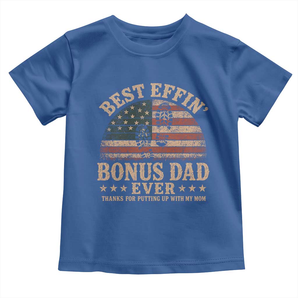 Best Effin Bonus Dad Ever Toddler T Shirt Step Dad American Flag Father's Day Gifts