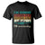 Funny I m Going Outside So If Anyone Asks I m Outstanding T Shirt Hiking Camping - Wonder Print Shop